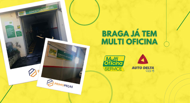 Auto Delta - Multi Oficina Service chega a Braga